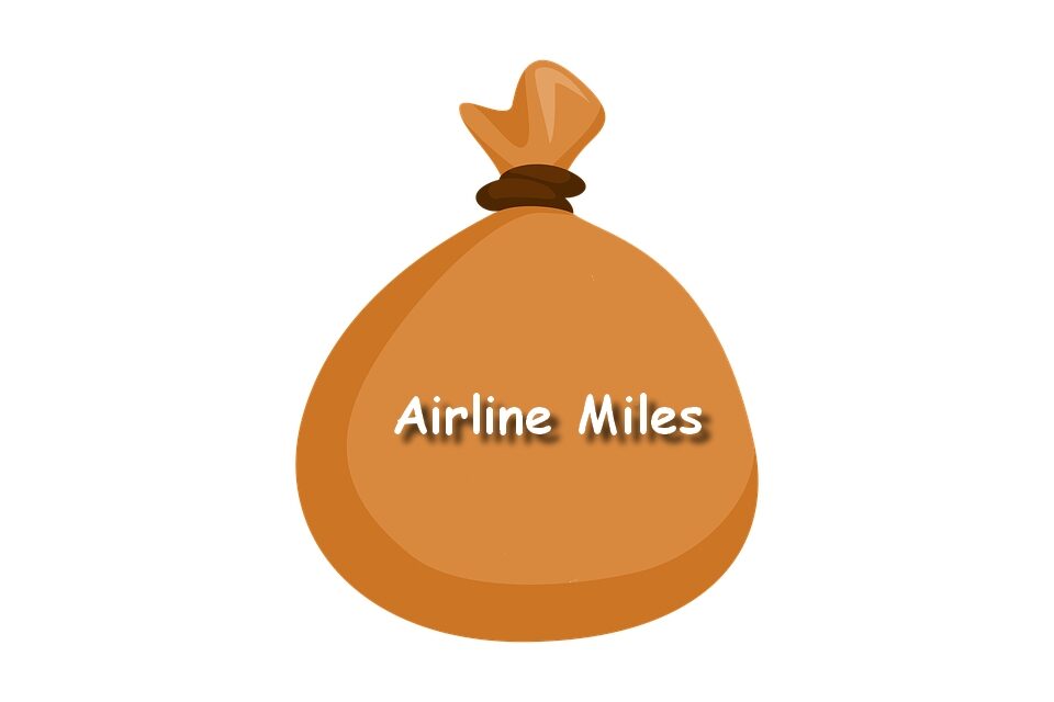 Earning Miles – How and Why?
